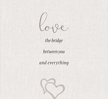 RAD1327 - Love the Bridge Between You and Everything For Discount