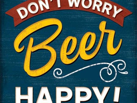 MOL1778 - Don t Worry Beer Happy Cheap